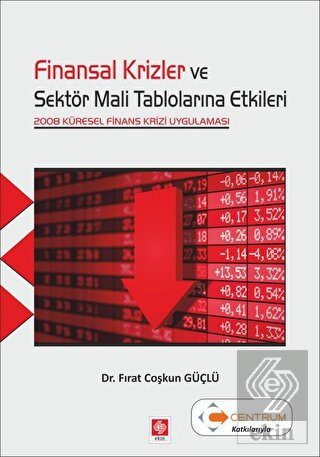 Finansal Krizler ve Sektör Mali Tablolarına Etkile