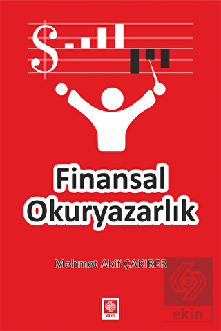 Finansal Okuryazarlık Mehmet Akif Çakırer