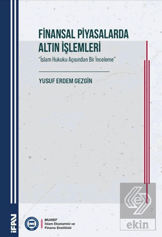 Finansal Piyasalarda Altın İşlemleri