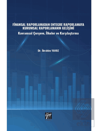 Finansal Raporlamadan Entegre Raporlamaya Kurumsal