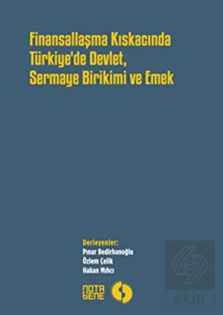 Finansallaşma Kıskancında Türkiye\'de Devlet Sermay