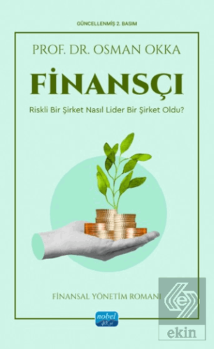 Finansçı - Riskli Bir Şirket Nasıl Lider Bir Şirket Oldu?