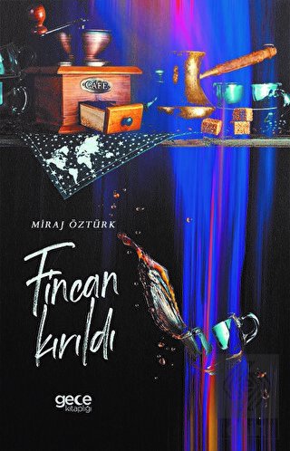 Fincan Kırıldı