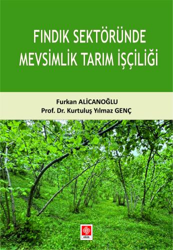 Fındık Sektöründe Mevsimlik Tarım İşçiliği Furkan Alicanoğlu