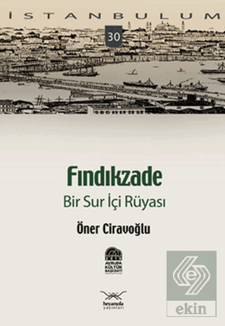 Fındıkzade Bir Sur İçi Rüyası