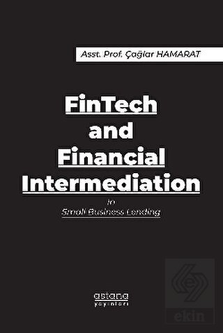 FinTech and Financial Intermediation in Small Busi