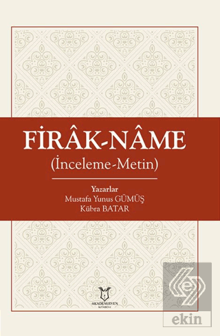 Firâk-nâme İnceleme-Metin