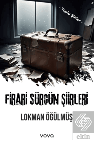 Firari Sürgün Şiirleri - Toplu Şiirler