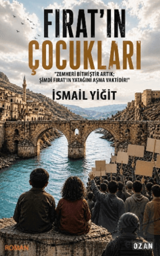 Fırat'ın Çocukları - Zemheri Bitmiştir Artık