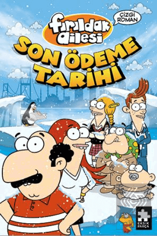 Fırıldak Ailesi Son Ödeme Tarihi