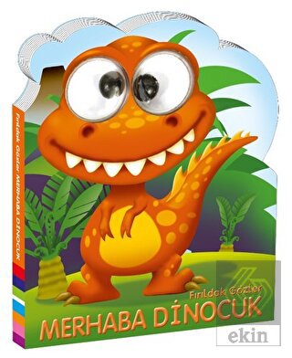 Fırıldak Gözler - Merhaba Dinocuk