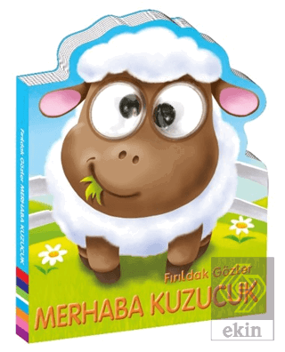 Fırıldak Gözler - Merhaba Kuzucuk