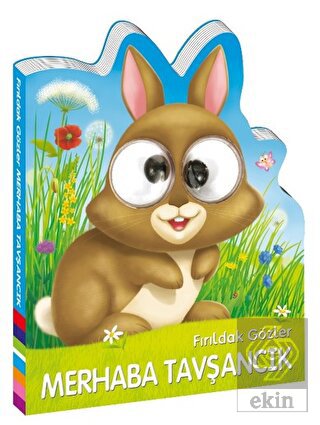Fırıldak Gözler - Merhaba Tavşancık