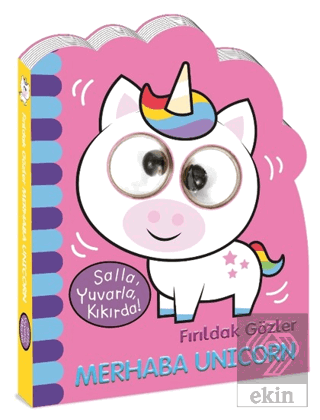 Fırıldak Gözler - Merhaba Unicorn