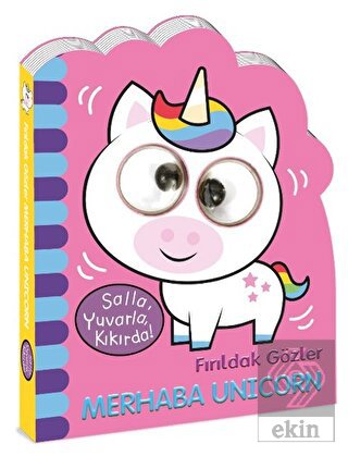 Fırıldak Gözler - Merhaba Unicorn