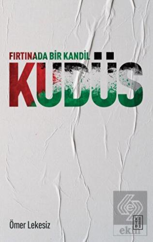 Fırtınada Bir Kandil: Kudüs