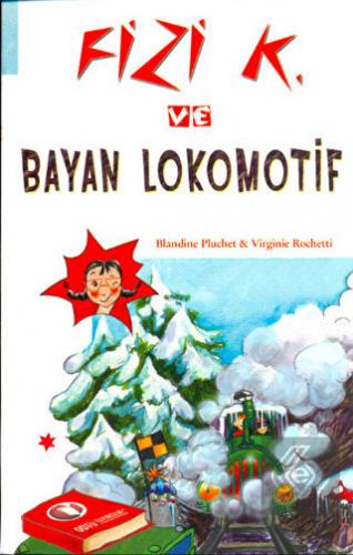 Fizi K ve Bayan Lokomotif