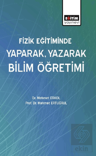 Fizik Eğitiminde Yaparak, Yazarak Bilim Öğretimi