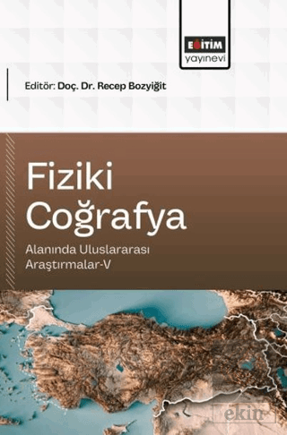 Fiziki Coğrafya Alanında Uluslararası Araştırmalar - 5