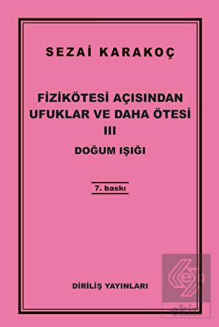 Fizikötesi Açısından Ufuklar ve Daha Ötesi 3: Doğu