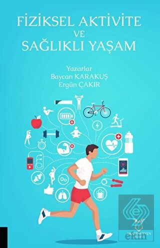 Fiziksel Aktivite ve Sağlıklı Yaşam