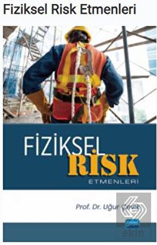 Fiziksel Risk Etmenleri
