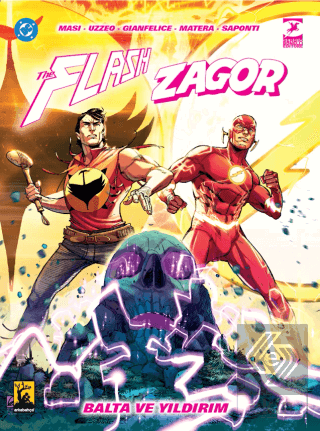 Flash Zagor Balta ve Yıldırım