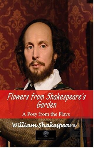 Flowers From Shakespeare\'s Garden