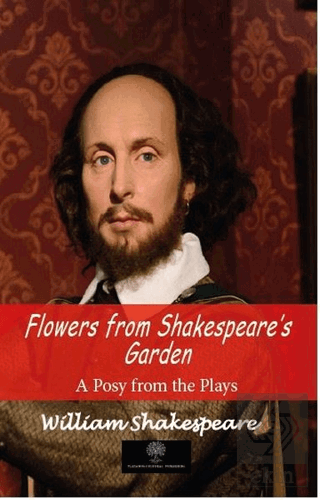 Flowers From Shakespeare\'s Garden