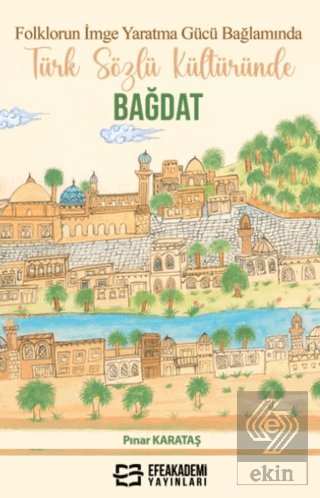 Folklorun İmge Yaratma Gücü Bağlamında Türk Sözlü