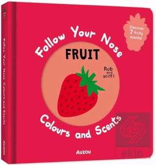 Follow Your Nose: Colours and Scents Fruit