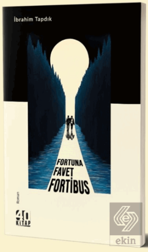 Fortuna Favet Fortibus