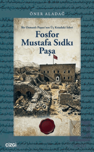 Fosfor Mustafa Sıdkı Paşa Öner Aladağ Çizgi Kitabevi Yayınları Satın A