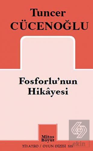Fosforlu'nun Hikayesi