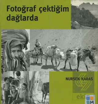 Fotoğraf Çektiğim Dağlarda