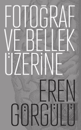Fotoğraf ve Bellek Üzerine