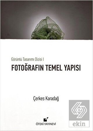Fotoğrafın Temel Yapısı