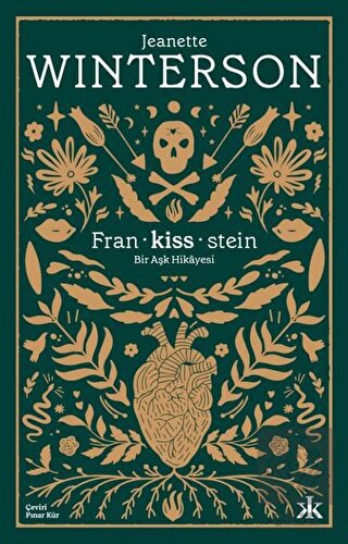 Fran-kiss-stein: Bir Aşk Hikayesi