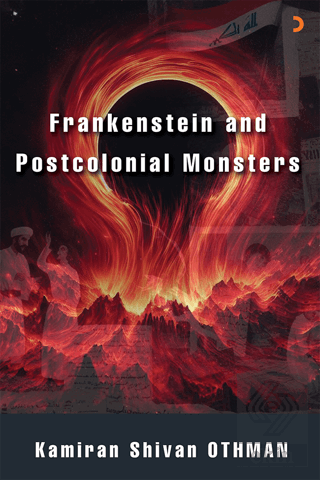 Frankenstein and Postcolonial Monsters