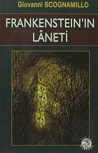 Frankenstein\'in Laneti