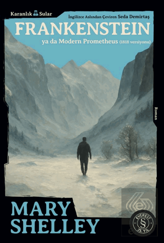 FrankensteinYa Da Modern Prometheus (1818 Versiyonu)