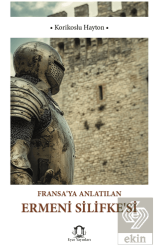 Fransaya Anlatılan Ermeni Silifkesi