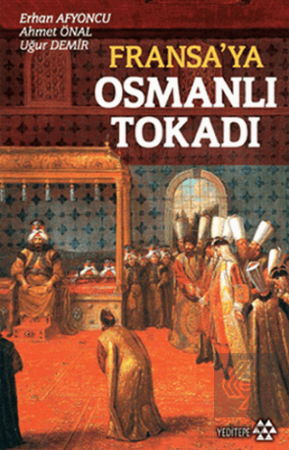 Fransa'ya Osmanlı Tokadı