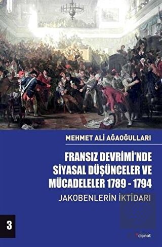 Fransız Devrimi'nde Siyasal Düşünceler ve Mücadele