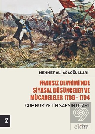 Fransız Devrimi\'nde Siyasal Düşünceler ve Mücadele