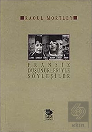 Fransız Düşünürleriyle Söyleşiler