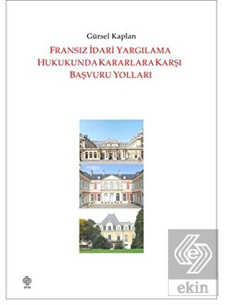 Fransız İdari Yargılama Huk.Karar.Karşı Baş.Yol.