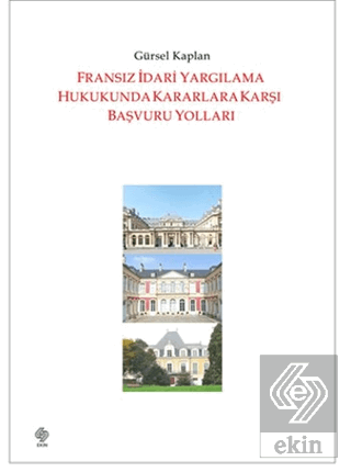 Fransız İdari Yargılama Huk.Karar.Karşı Baş.Yol.