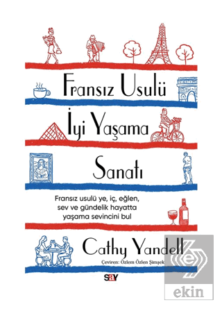 Fransız Usulu¨ İyi Yaşama Sanatı