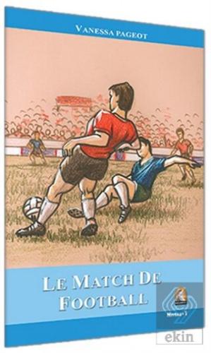 Fransızca Hikaye Le Match De Football